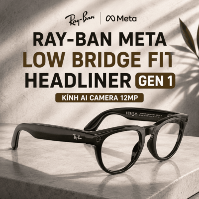 Ray-Ban Meta Low Bridge Fit Headliner Gen 1 – Kính AI Camera 12MP