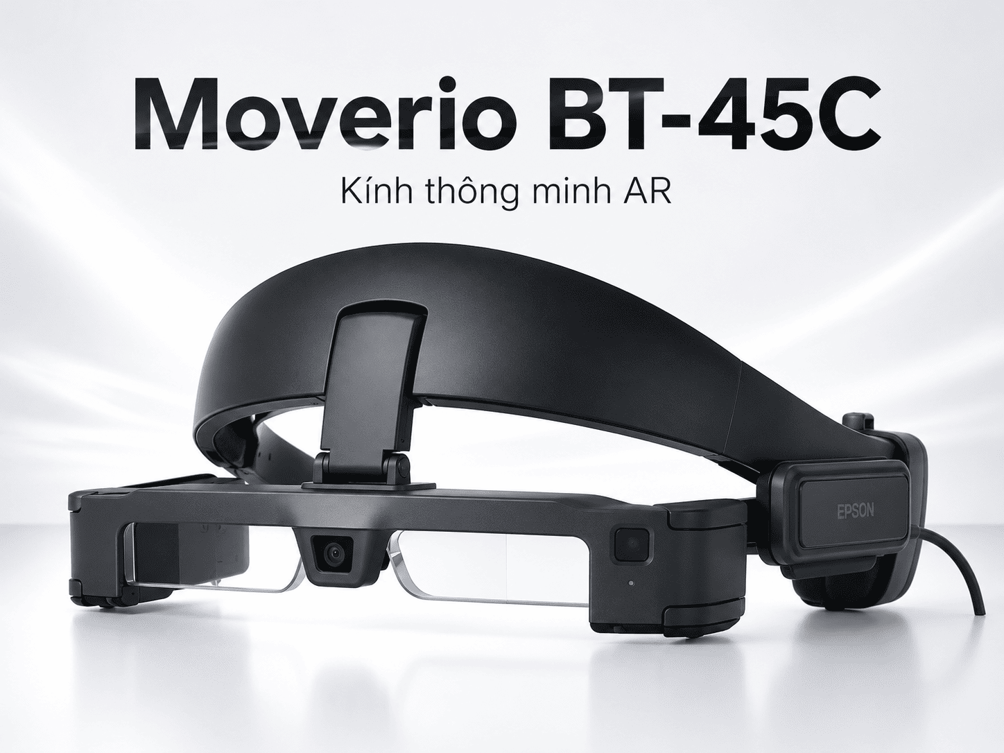 Kính AR Epson Moverio BT-45C - Full HD, camera 8MP, IP52 Kính AR Epson Moverio BT-45C - Full HD, camera 8MP, IP52