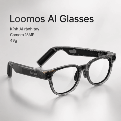 Kính thông minh Loomos AI Glasses – Camera 16MP và AI GPT-4o rảnh tay