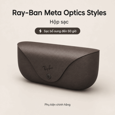 Hộp sạc Ray-Ban Meta Optics Styles Charging Case – Thêm đến 50 giờ sạc cho Ray-Ban Meta Gen 2