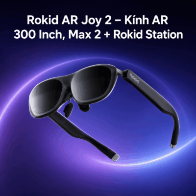 Rokid AR Joy 2 – Kính AR 300 Inch, Max 2 + Rokid Station