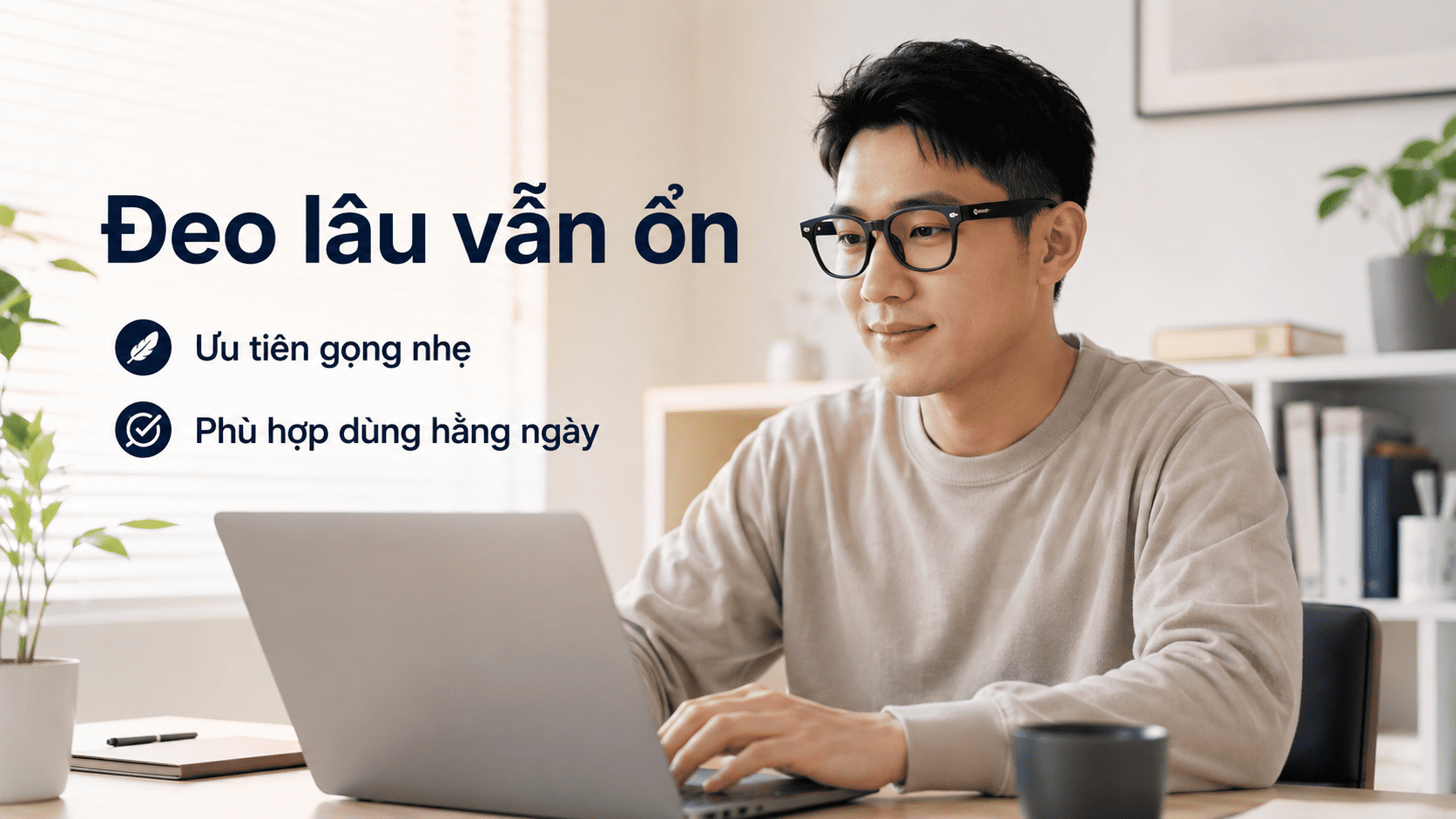 kính thông minh đeo lâu