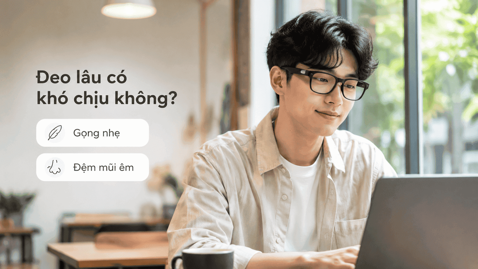 kính thông minh đeo lâu